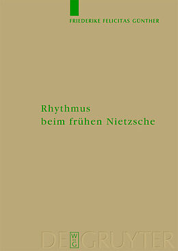 Fester Einband Rhythmus beim frühen Nietzsche von Friederike Felicitas Günther