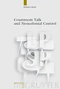 E-Book (pdf) Courtroom Talk and Neocolonial Control von Diana Eades