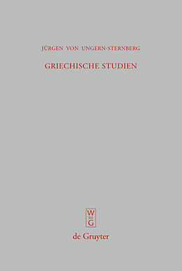 Fester Einband Griechische Studien von Jürgen von Ungern-Sternberg