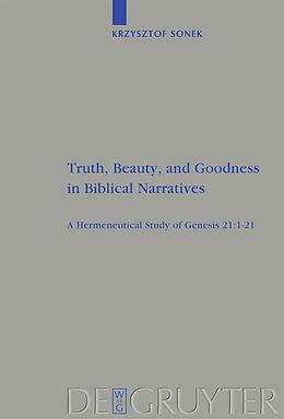 E-Book (pdf) Truth, Beauty, and Goodness in Biblical Narratives von Kris Sonek
