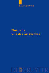 E-Book (pdf) Plutarchs Vita des Artaxerxes von Carsten Binder