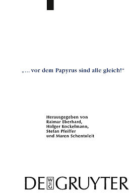 E-Book (pdf) &quot;... vor dem Papyrus sind alle gleich!&quot; von 