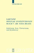PDF Laktanz. "Divinae institutiones". Buch 7: "De vita beata" von Stefan Freund