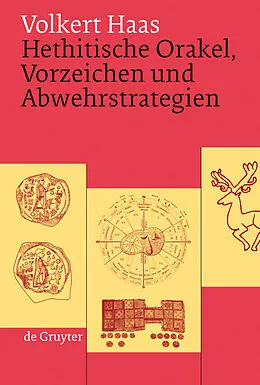PDF Hethitische Orakel, Vorzeichen und Abwehrstrategien von Volkert Haas