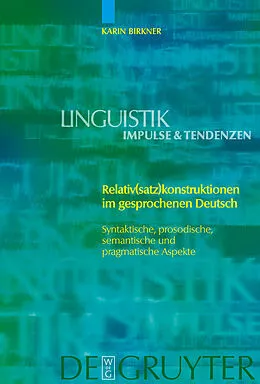E-Book (pdf) Relativ(satz)konstruktionen im gesprochenen Deutsch von Karin Birkner