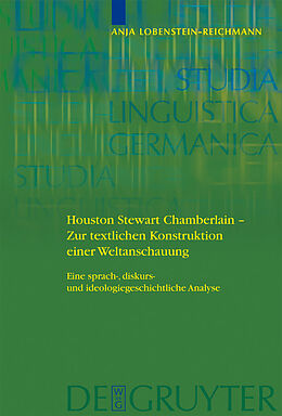 E-Book (pdf) Houston Stewart Chamberlain - Zur textlichen Konstruktion einer Weltanschauung von Anja Lobenstein-Reichmann