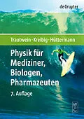 E-Book (pdf) Physik für Mediziner, Biologen, Pharmazeuten von Alfred X. Trautwein, Uwe Kreibig, Jürgen Hüttermann