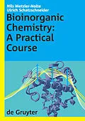 E-Book (pdf) Bioinorganic Chemistry von Nils Metzler-Nolte, Ulrich Schatzschneider
