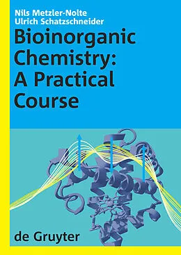E-Book (pdf) Bioinorganic Chemistry von Nils Metzler-Nolte, Ulrich Schatzschneider