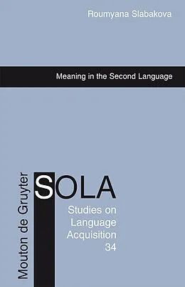 PDF Meaning in the Second Language von Roumyana Slabakova