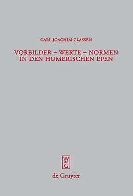 E-Book (pdf) Vorbilder - Werte - Normen in den homerischen Epen von Carl Joachim Classen