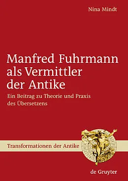 E-Book (pdf) Manfred Fuhrmann als Vermittler der Antike von Nina Mindt
