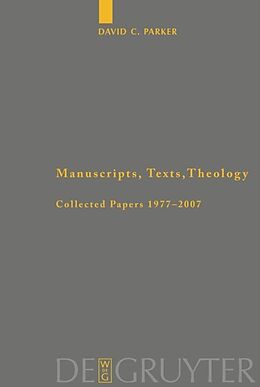 Fester Einband Manuscripts, Texts, Theology von David C. Parker