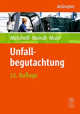 E-Book (pdf) Unfallbegutachtung von Friedrich Mehrhoff, Renate Ch. Meindl, Gert Muhr