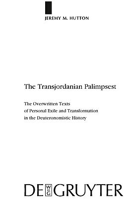 E-Book (pdf) The Transjordanian Palimpsest von Jeremy M. Hutton