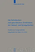 E-Book (pdf) Die hebräischen und griechischen Textformen der Samuel- und Königebücher von Jong-Hoon Kim