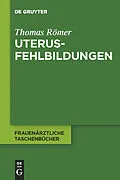 E-Book (pdf) Uterusfehlbildungen von Thomas Römer