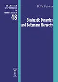 PDF Stochastic Dynamics and Boltzmann Hierarchy von Dmitri Ya. Petrina
