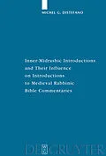 E-Book (pdf) Inner-Midrashic Introductions and Their Influence on Introductions to Medieval Rabbinic Bible Commentaries von Michel G. Distefano