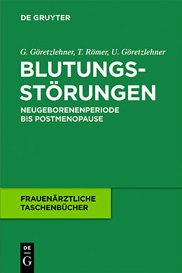 E-Book (pdf) Blutungsstörungen von Gunther Göretzlehner, Thomas Römer, Ulf Göretzlehner