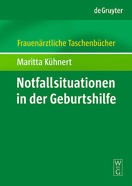 E-Book (pdf) Notfallsituationen in der Geburtshilfe von Maritta Kühnert
