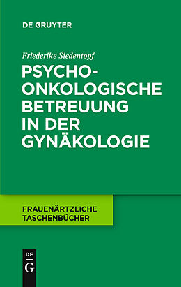 E-Book (pdf) Psychoonkologische Betreuung in der Gynäkologie von Friederike Siedentopf