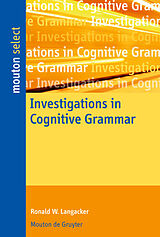 Couverture cartonnée Investigations in Cognitive Grammar de Ronald W. Langacker