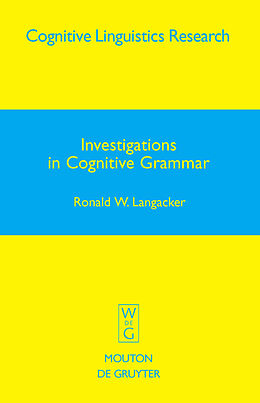 E-Book (pdf) Investigations in Cognitive Grammar von Ronald W. Langacker