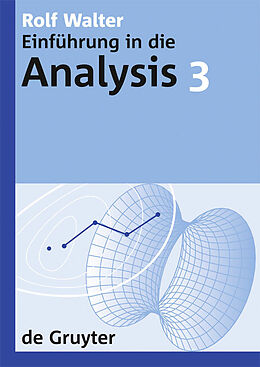 E-Book (pdf) Rolf Walter: Einführung in die Analysis / Rolf Walter: Einführung in die Analysis. 3 von Rolf Walter