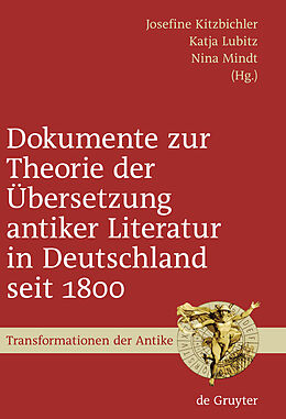 E-Book (pdf) Dokumente zur Theorie der Übersetzung antiker Literatur in Deutschland seit 1800 von 
