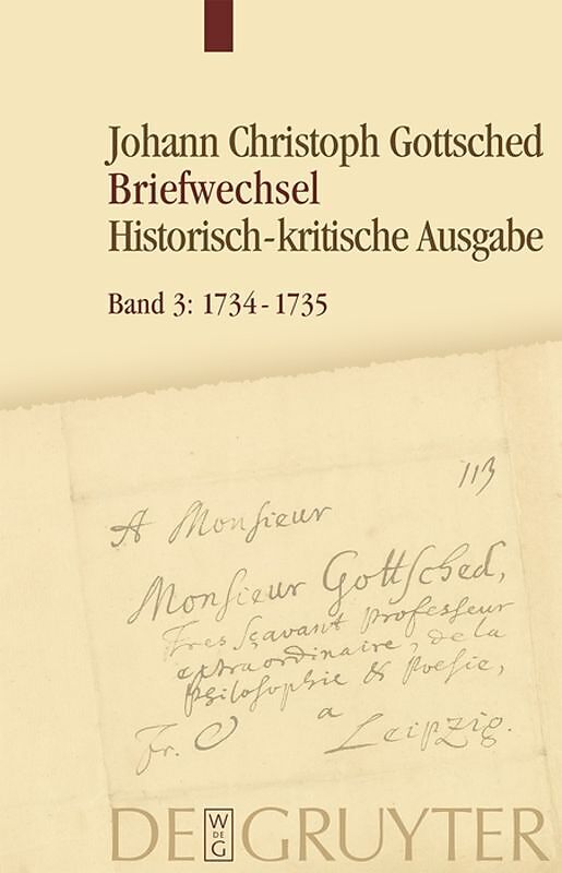 Johann Christoph Gottsched: Briefwechsel / 17341735