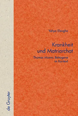 E-Book (pdf) Krankheit und Matriarchat von Yahya A. Elsaghe