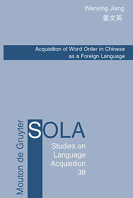 E-Book (pdf) Acquisition of Word Order in Chinese as a Foreign Language von Wenying Jiang