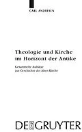 PDF Theologie und Kirche im Horizont der Antike von Carl Andresen