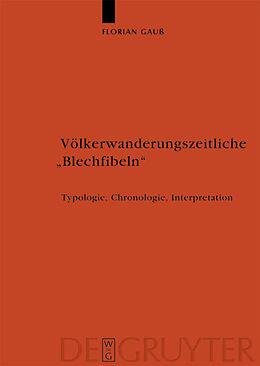 E-Book (pdf) Völkerwanderungszeitliche &quot;Blechfibeln&quot; von Florian Gauß