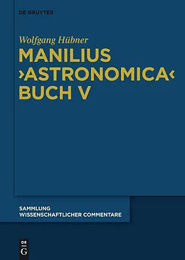 E-Book (pdf) Manilius, "Astronomica" Buch V von Wolfgang Hübner
