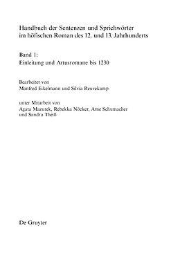 E-Book (pdf) Handbuch der Sentenzen und Sprichwörter im höfischen Roman des 12. und 13. Jahrhunderts / Artusromane bis 1230 von 