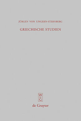 E-Book (pdf) Griechische Studien von Jürgen von Ungern-Sternberg