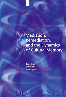 eBook (pdf) Mediation, Remediation, and the Dynamics of Cultural Memory de 