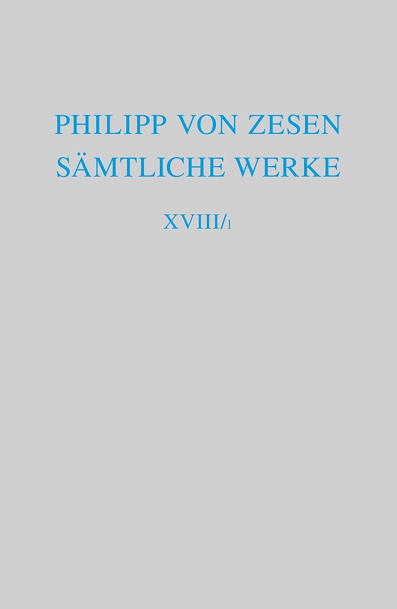 Philipp von Zesen: Sämtliche Werke. Coelum astronomico-poeticum sive... / Coelum astronomico-poeticum