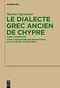 PDF Le dialecte grec ancien de Chypre von Markus Egetmeyer