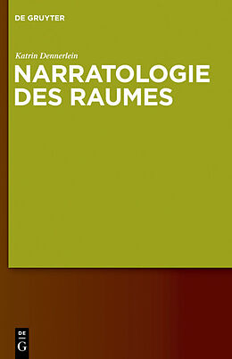 E-Book (pdf) Narratologie des Raumes von Katrin Dennerlein