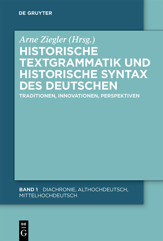 Historische Textgrammatik und Historische Syntax des Deutschen