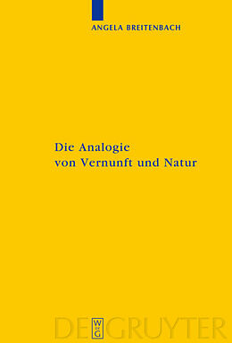 Fester Einband Die Analogie von Vernunft und Natur von Angela Breitenbach