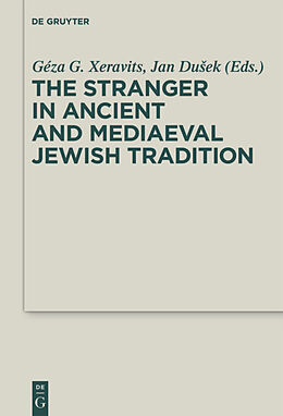 Fester Einband The Stranger in Ancient and Mediaeval Jewish Tradition von 