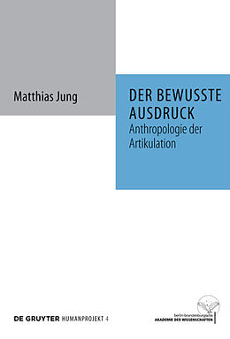 Fester Einband Der bewusste Ausdruck von Matthias Jung