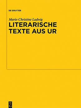 Fester Einband Literarische Texte aus Ur von Marie-Christine Ludwig