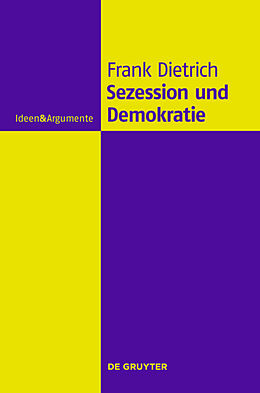 Fester Einband Sezession und Demokratie von Frank Dietrich