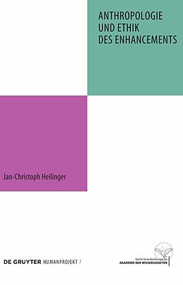 E-Book (pdf) Anthropologie und Ethik des Enhancements von Jan-Christoph Heilinger