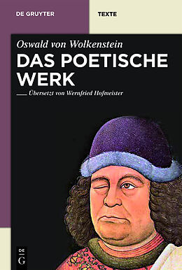 Fester Einband Das poetische Werk von Oswald von Wolkenstein